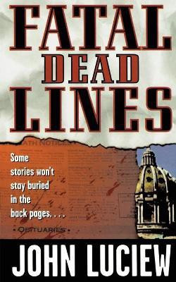 Fatal Dead Lines(English, Paperback, Luciew John)