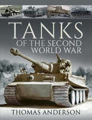 Tanks of the Second World War(English, Paperback, Anderson Thomas)