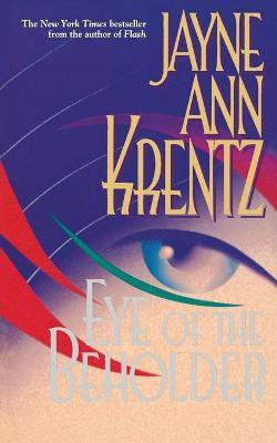 Eye of the Beholder(English, Paperback, Krentz Jayne Ann)