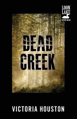 Dead Creek(English, Paperback, Houston Victoria)