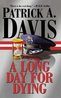 A Long Day for Dying(English, Paperback, Davis Patrick A.)