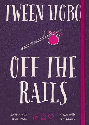 Tween Hobo: Off the Rails(English, Paperback, Hobo Tween)