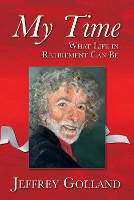 My Time(English, Paperback, Golland Jeffrey)