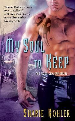 My Soul to Keep: Volume 4(English, Paperback, Kohler Sharie)