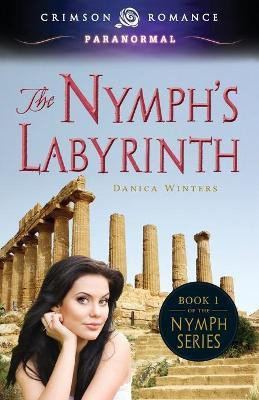The Nymph's Labyrinth(English, Paperback, Winters Danica)