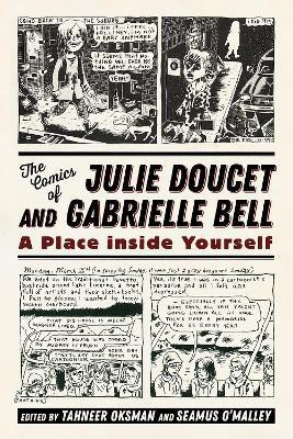 The Comics of Julie Doucet and Gabrielle Bell(English, Paperback, unknown)