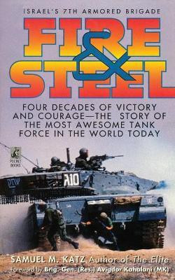 Fire and Steel(English, Paperback, Katz Samuel M)