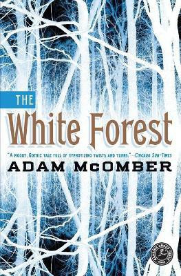 The White Forest(English, Paperback, McOmber Adam)