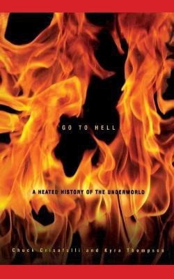 Go to Hell(English, Paperback, Crisafulli Chuck)