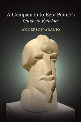 A Companion to Ezra Pound's Guide to Kulchur(English, Paperback, Araujo Anderson)