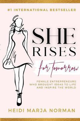 She rises for Tomorrow(English, Paperback, Norman Heidi Marja)