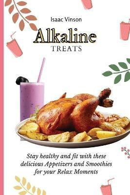 Alkaline Treats(English, Paperback, Vinson Isaac)