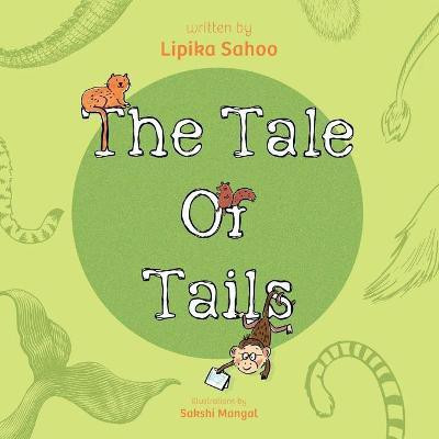 The Tale of Tails(English, Paperback, Sahoo Lipika)