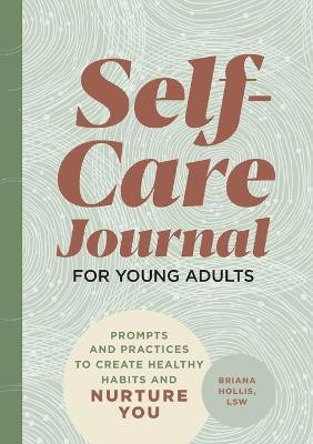 Self-Care Journal for Young Adults(English, Paperback, LSW Briana Hollis)