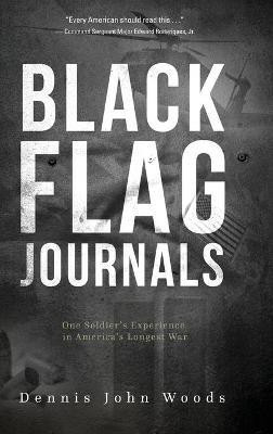 Black Flag Journals(English, Hardcover, Woods Dennis John)