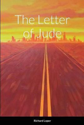 The Letter of Jude(English, Paperback, Loper Richard)
