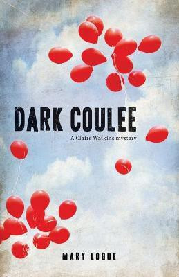 Dark Coulee(English, Paperback, Logue Mary)