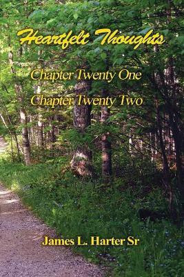 Heartfelt Thoughts - Chapters Twenty-One and Twenty-Two(English, Paperback, Harter James L)