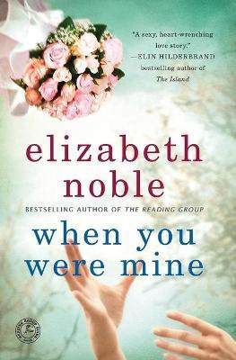 When You Were Mine(English, Paperback, Noble Elizabeth)