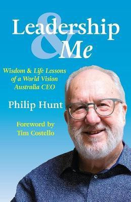 Leadership & Me(English, Paperback, Hunt Philip)