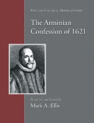 The Arminian Confession of 1621(English, Hardcover, unknown)