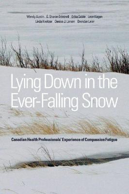 Lying Down in the Ever-Falling Snow(English, Paperback, Austin Wendy)