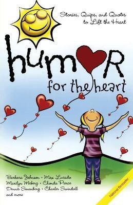 Humor for the Heart(English, Paperback, Various)