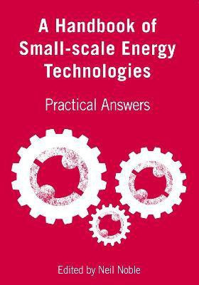 A Handbook of Small-scale Energy Technologies(English, Paperback, unknown)