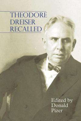 Theodore Dreiser Recalled(English, Paperback, Pizer Donald)