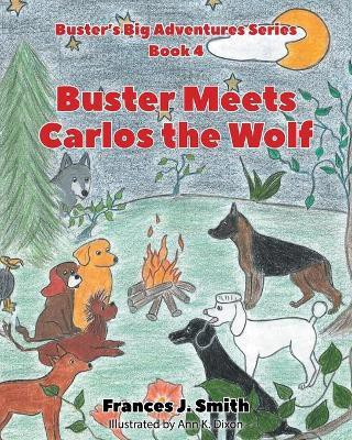 Buster Meets Carlos the Wolf(English, Paperback, Smith Frances J)