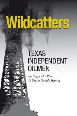 Wildcatters(English, Paperback, Olien Roger M.)