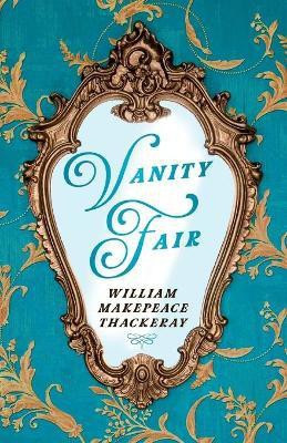 Vanity Fair(English, Paperback, Thackeray William Makepeace)