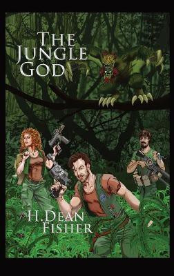The Jungle God(English, Hardcover, Fisher H Dean)