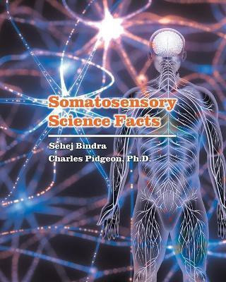 Somatosensory Science Facts(English, Paperback, Pidgeon Charles)
