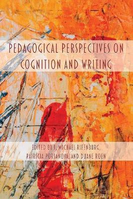 Pedagogical Perspectives on Cognition and Writing(English, Paperback, unknown)