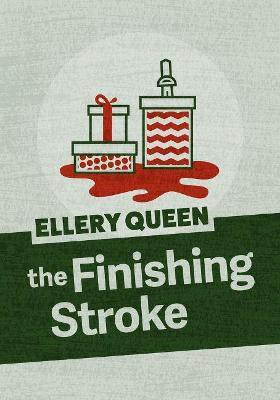 The Finishing Stroke(English, Paperback, Queen Ellery)