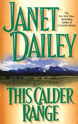 This Calder Range(English, Paperback, Dailey Janet)
