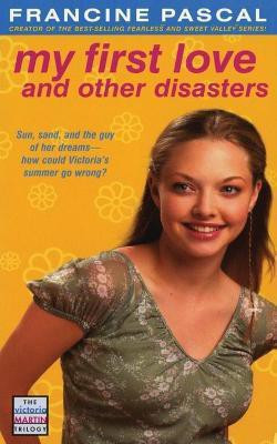 My First Love and Other Disasters(English, Paperback, Pascal Francine)