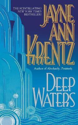 Deep Waters(English, Paperback, Krentz Jayne Ann)