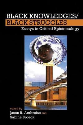 Black Knowledges/Black Struggles(English, Paperback, unknown)