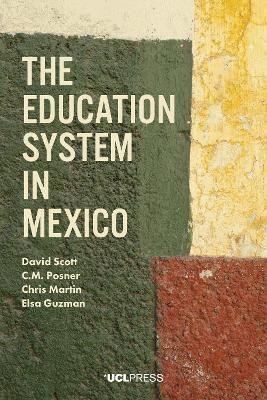The Education System in Mexico(English, Electronic book text, Scott David Dr.)