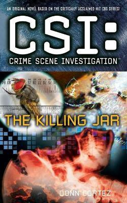 CSI: Crime Scene Investigation: The Killing Jar(English, Paperback, Cortez Donn)