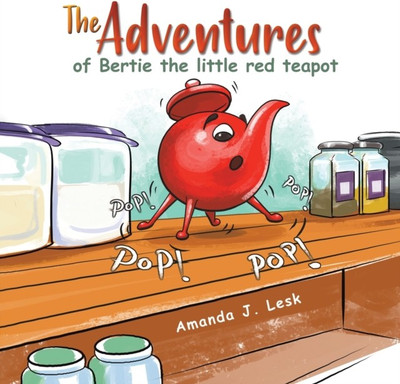 The Adventures of Bertie the little red teapot(English, Paperback, Lesk Amanda J.)