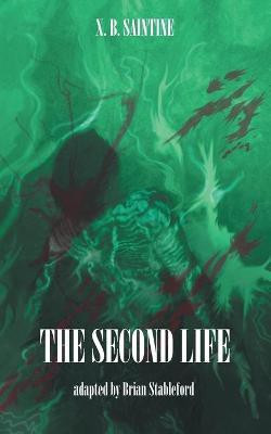 The Second Life(English, Paperback, Saintine Xavier B)