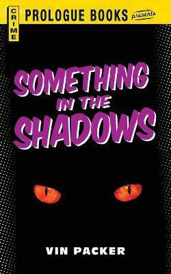 Something in the Shadows(English, Paperback, Packer Vin)