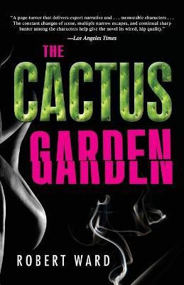 The Cactus Garden(English, Paperback, Ward Robert)