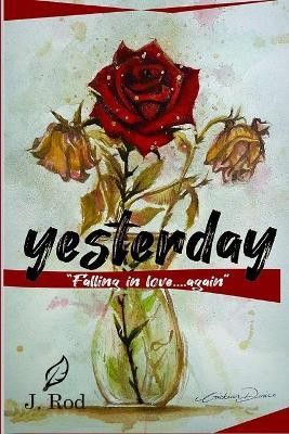 Yesterday(English, Paperback, Rod J)
