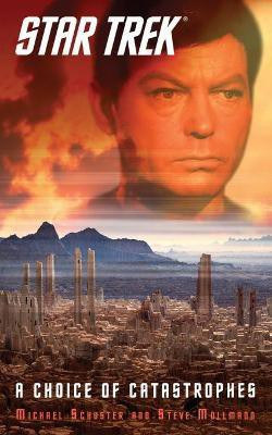 Star Trek: A Choice of Catastrophes(English, Paperback, Mollmann Steve)