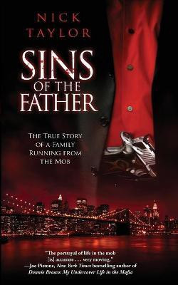 Sins of the Father(English, Paperback, Taylor Nick)