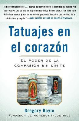 Tatuajes En El Corazon(English, Paperback, Boyle Gregory Fr)